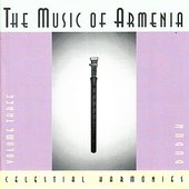 The Music Of Armenia Vol. 3: Duduk