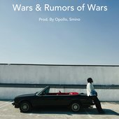 Wars & Rumors of Wars (Freestyle) - Single