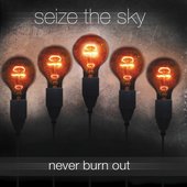 Never Burn Out
