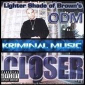 ODM -Closer