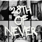 28th of Never - Single