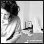 Not Having a Good Time - EP