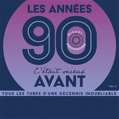 Les Années 90 C'était Mieux Avant Vol.3