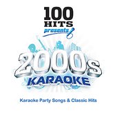 100 Hits Karaoke 2000's - Karaoke Party Songs & Classic Hits