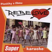 Rebelové - Písničky z filmu (Karaoke Version)