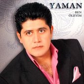 Yaman » Ben Öleyim