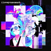Iloveyousomuch - EP
