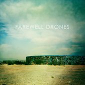Farewell Drones