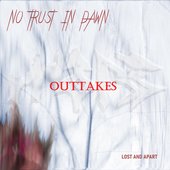 Lost & Apart - Outtakes