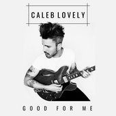 Good for Me - Single
