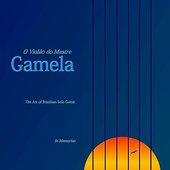 O Violão do Mestre Gamela