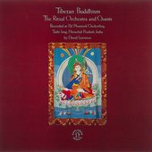 Tibetan Buddhism - The Ritual Orchestra And Chants