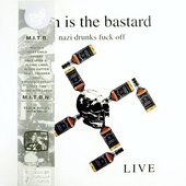 Nazi Drunks Fuck Off Live / Native American Life