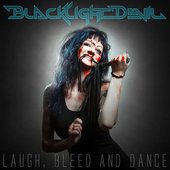 Laugh, Bleed and Dance