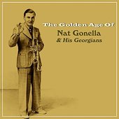 The Golden Age Of Nat Gonella & His Georgians