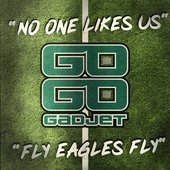 No One Likes Us / Fly Eagles Fly