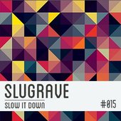 Slugrave Mixtape #15
