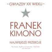 Gwiazdy XX wieku- Franek Kimono