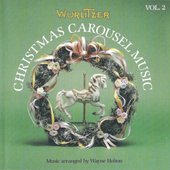 Wurlitzer Christmas Carousel Vol. 2