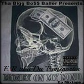 16th Mixtape-Money On My Mind! Ep 