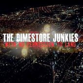 The Dimestore Junkies