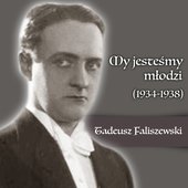 My jesteśmy młodzi (1934-1938)