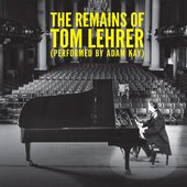 The Remains Of Tom Lehrer (Performed By Adam Kay)