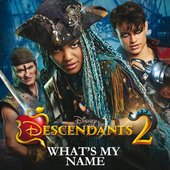 What's My Name (From "Descendants 2")