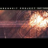 Fahrenheit Project - Part Three