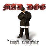 Mad Dog - The Next Chapter. 2007