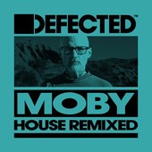 Moby House Remixed