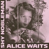 Alice Waits