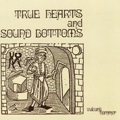 True Hearts and Sound Bottoms
