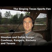 Houston and Dallas Songs: Cowboys, Rangers, Rockets and Texans