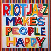 Riot Jazz Makes People Happy