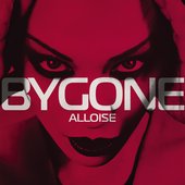 BYGONE (Deluxe Edition)
