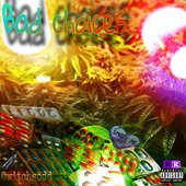 BAD CHOICES - Single