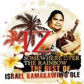 Somewhere Over the Rainbow - The Best of Israel Kamakawiwo'ole
