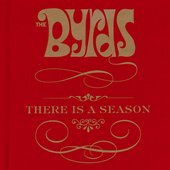 The Byrds, There is a Season