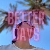 Better Days - Single