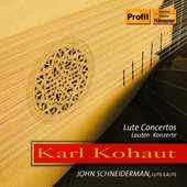 Karl Kohaut (1726-1784): Lute Concertos