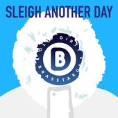 Sleigh Another Day - EP