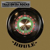 Trax On Da Rocks