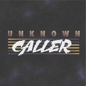 Unknown Caller