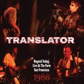 Beyond Today: Live At The Farm San Francisco 1986
