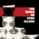 The Kings Of Frog Island