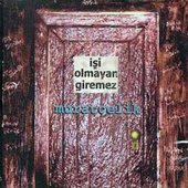 İşi Olmayan Giremez
