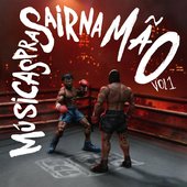 Músicas pra Sair na Mão, Vol. 1 [Explicit]