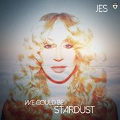 We Could Be Stardust