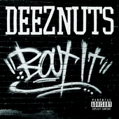 Deez nuts  - Bout it.png